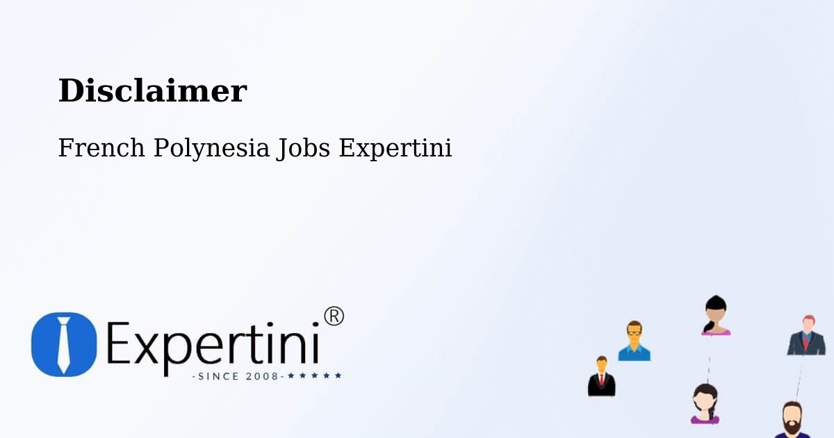 Disclaimer – Nutae - French Polynesia Jobs Expertini