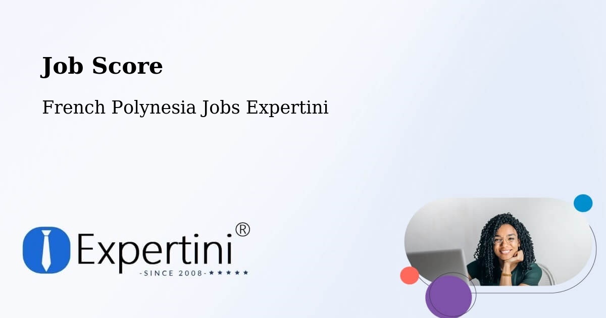 Job Score & Job Description Score Tool – Nutae - French Polynesia Jobs Expertini