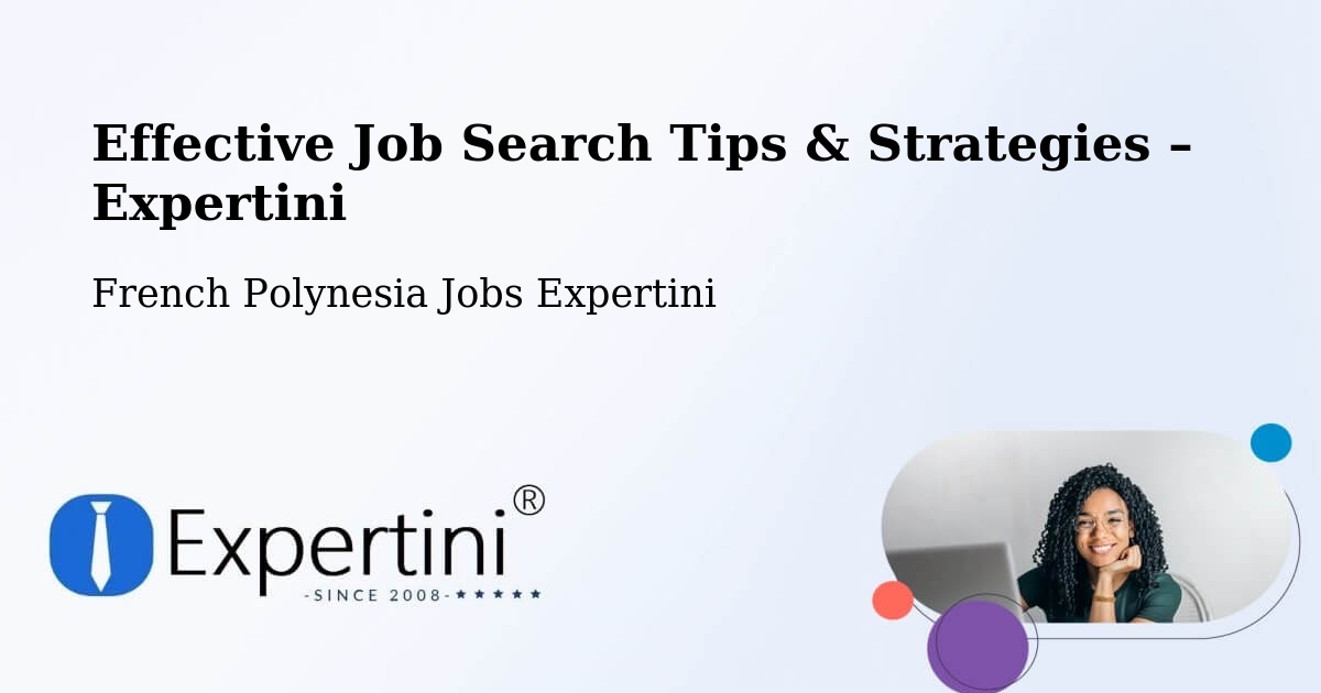 Job Search Tips & Strategies for Job Seekers – Nutae - Nutae, French Polynesia Jobs Expertini