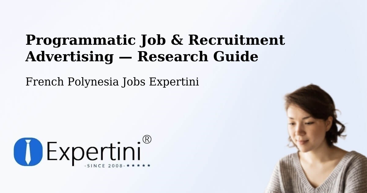 Programmatic Job & Recruitment Advertising — Research Guide – Nutae