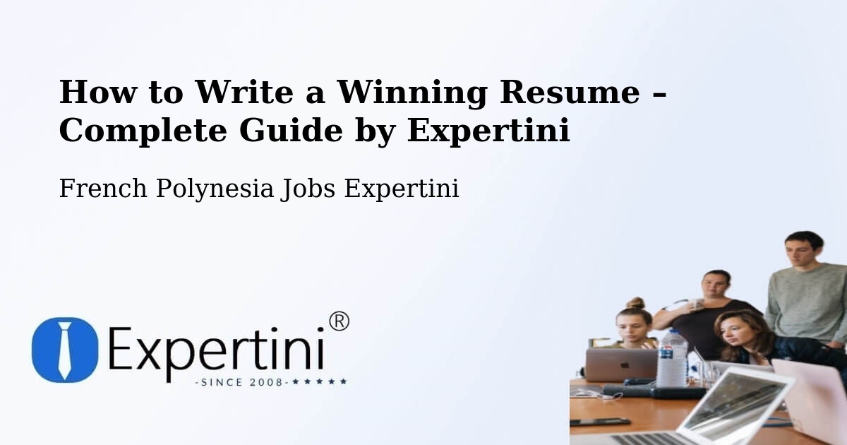 Resume Writing Guide for Job Seekers – Nutae - Nutae, French Polynesia Jobs Expertini
