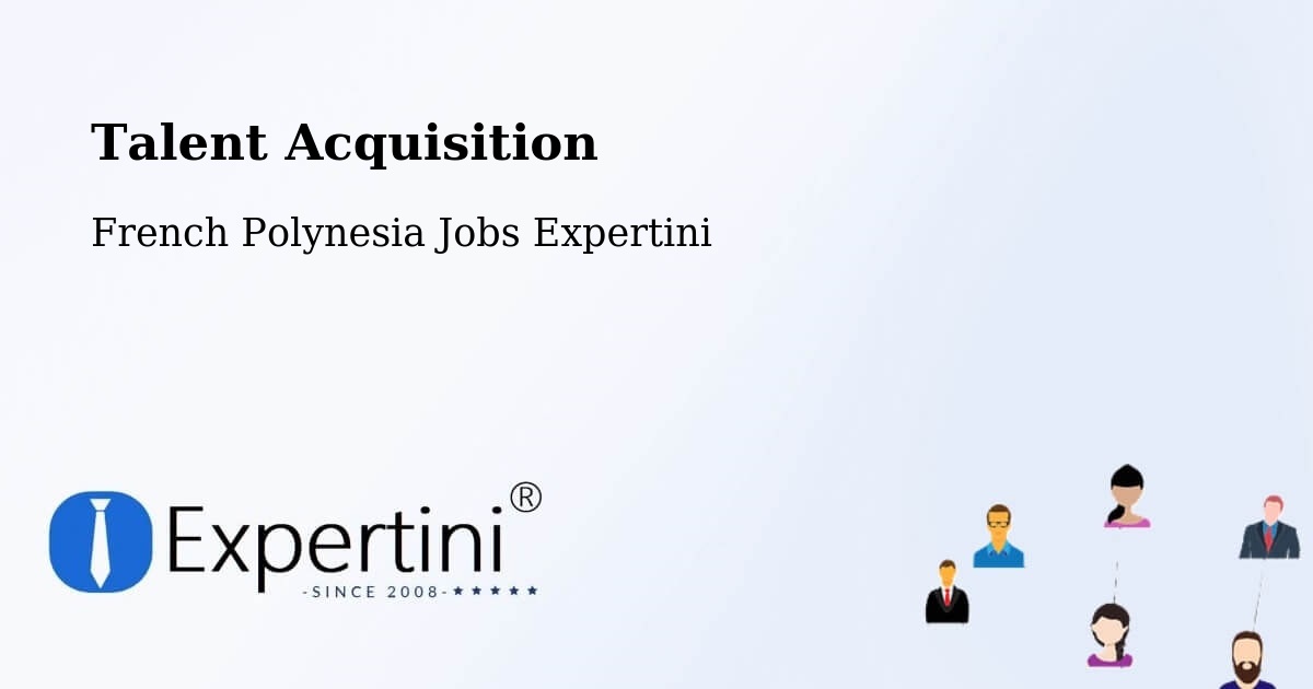 Post Jobs & Find Candidates in Nutae – Talent Acquisition Solutions - French Polynesia Jobs Expertini